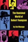 The Vanished World of Robert Youngson - Book