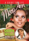 What Would Mary Ann Do? : A Guide To Life - Book