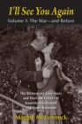 I'll See You Again : The Bittersweet Love Story and Wartime Letters of Jeanette MacDonald and Gene Raymond: Volume 1: The War-and Before - Book
