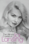 "When a Girl's Beautiful" - The Life and Career of Joi Lansing - Book