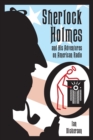 Sherlock Holmes and his Adventures on American Radio - Book