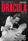 Becoming Dracula - The Early Years of Bela Lugosi Vol. 1 - Book