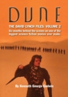 Dune, The David Lynch Files : Volume 2: Six months behind the scenes on one of the biggest science &#64257;ction movies ever made. - Book