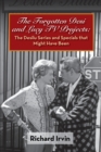 The Forgotten Desi and Lucy TV Projects : The Desilu Series and Specials that Might Have Been - Book
