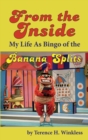 From the Inside : My Life As Bingo of the Banana Splits (hardback) - Book