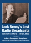Jack Benny's Lost Radio Broadcasts Volume One : May 2 - July 27, 1932 (hardback) - Book