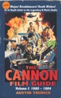 The Cannon Film Guide : Volume I, 1980-1984 (hardback) - Book
