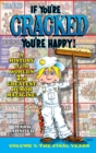 If You're Cracked, You're Happy (hardback) : The History of Cracked Mazagine, Part Too - Book