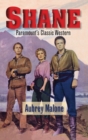 Shane - Paramount's Classic Western (hardback) - Book