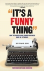 It's A Funny Thing - How the Professional Comedy Business Made Me Fat & Bald (hardback) - Book