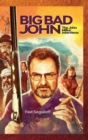 Big Bad John (hardback) : The John Milius Interviews - Book