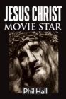 Jesus Christ Movie Star - Book