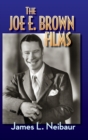 The Joe E. Brown Films (hardback) - Book
