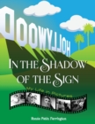 In the Shadow of the Sign - My Life in Pictures (color) - Book