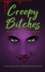 Creepy Bitches (hardback) : Essays On Horror From Women In Horror - Book