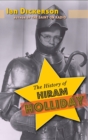 The History of Hiram Holliday (hardback) - Book