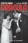 Becoming Dracula (hardback) : The Early Years of Bela Lugosi, Volume Two - Book