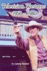 Television Westerns 1950 - 1980 - Book