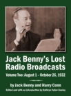 Jack Benny's Lost Radio Broadcasts Volume Two (hardback) : August 1 - October 26, 1932 - Book