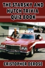 The Starsky and Hutch Trivia Quizbook - Book