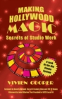 Making Hollywood Magic (hardback) : Secrets of Studio Work - Book