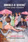 Double-O Dining : A James Bond Cookbook - Book