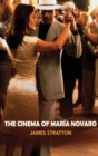 The Cinema of Maria Novaro (hardback) - Book