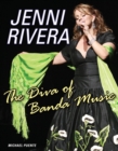 Jenni Rivera : The Diva of Banda Music - Book