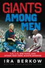 Giants Among Men : Y.A., L.T., the Big Tuna, and Other New York Giants Stories - Book