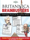 Britannica Brainbusters : Challenging Puzzles for the Curious-Minded - Book