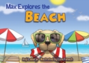 Max Explores the Beach - Book