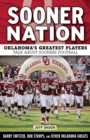 Sooner Nation : Oklahoma's Greatest Players Talk About Sooners Football - Book