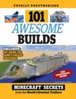 101 Awesome Builds : Minecraft Secrets from the World's Greatest Crafters - Book
