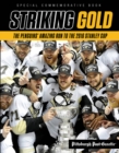 Striking Gold : The Penguins’ Amazing Run to the 2016 Stanley Cup - Book