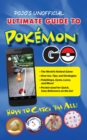 Pojo's Unofficial Ultimate Guide to Pokemon Go - Book