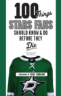 100 Things Stars Fans Should Know & Do Before They Die - Book