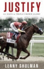 Justify : 111 Days to Triple Crown Glory - Book