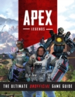 Apex Legends : The Ultimate Unofficial Game Guide - Book
