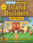 Master Builder: The Unofficial Island Builders Handbook : Everything You Need to Know About Animal Crossing: New Horizons - Book