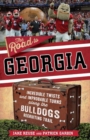 The Road to Georgia : Incredible Twists and Improbable Turns Along the Georgia Bulldogs Recruiting Trail - Book