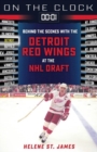 On the Clock: Detroit Red Wings : Behind the Scenes with the Detroit Red Wings at the NHL Draft - Book