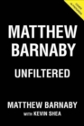 Matthew Barnaby : Unfiltered - Book