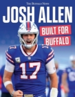 Josh Allen : Built for Buffalo - Book