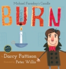 Burn : Michael Faraday's Candle - Book