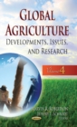 Global Agriculture : Developments, Issues & Research -- Volume 4 - Book