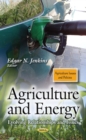 Agriculture and Energy : Evolving Relationships and Issues - eBook
