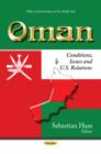 Oman : Conditions, Issues & U.S. Relations - Book