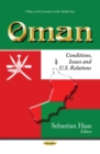 Oman : Conditions, Issues and U.S. Relations - eBook