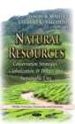 Natural Resources : Conservation Strategies, Globalization & Politics and Sustainable Uses - eBook