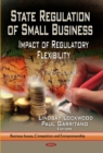 State Regulation of Small Business : Impact of Regulatory Flexibility - Book
